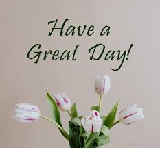 Have a Great Day Quotes